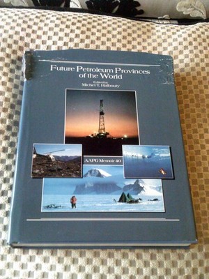 Future Petroleum Provinces of the World Michel T Halbouty 1986 Hardback 1st Ed