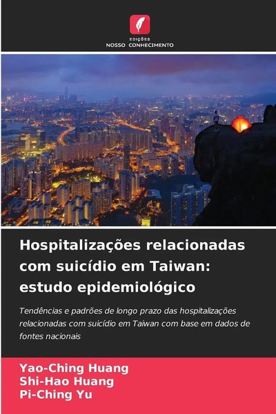 Yao-Ching Huang (U. A.) | HospitalizaçõEs Relacionadas Com SuicíDio Em...-image