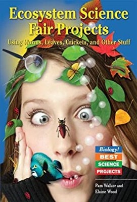 Ecosystem Science Fair Projects Using Worms, Leaves, Crickets, an