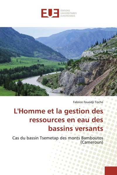 Fabrice Fouodji Toche | L'homme Et La Gestion Des Ressources En Eau Des...-image