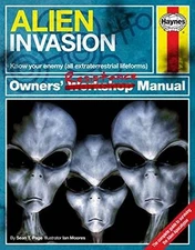 ALIEN INVASION OWNERS' RESISTANCE MANUAL: KNOW YOUR ENEMY By Sean T. Page *NEW*
