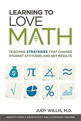 Learning to Love Math: Teaching Strategies That Change Student Attitudes and Get