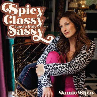 Jamie Shew Spicy, Classy, and a Little Sassy (Vinyl)