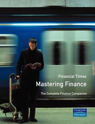 Mastering Finance (''Financial Times'' Mastering) by Wharton, AA