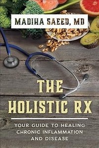 Holistic-Rx-Your-Guide-to-Healing-Chronic-Inflammation-and-Disease-Hardcov