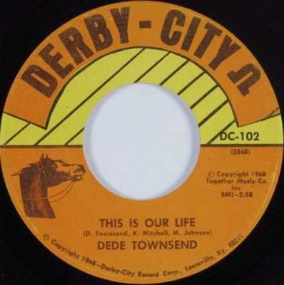 Dede Townsend - This Is Our Life, 7'', (Vinyl)
