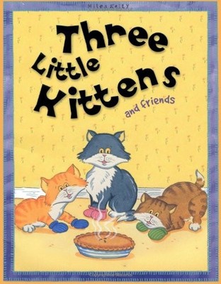 Nursery Library Three Little Kittens and friends, Miles Kelly, Used; Good Book