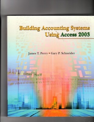 Building Accounting Systems Using Access 2003