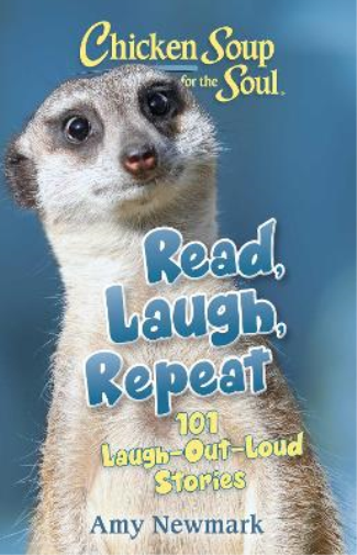 Amy Newmark Chicken Soup for the Soul: Read, Laugh, Repeat (Tascabile)