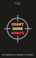 Mehr Einfluss, Wirkung, Erfolg - Strategien FüR PersöNlichen Erfolg