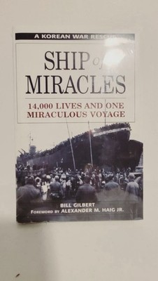 *Sealed* Brand New SHIP OF MIRACLES -14,000 LIVES RESCUED - KOREA - HC - 2000