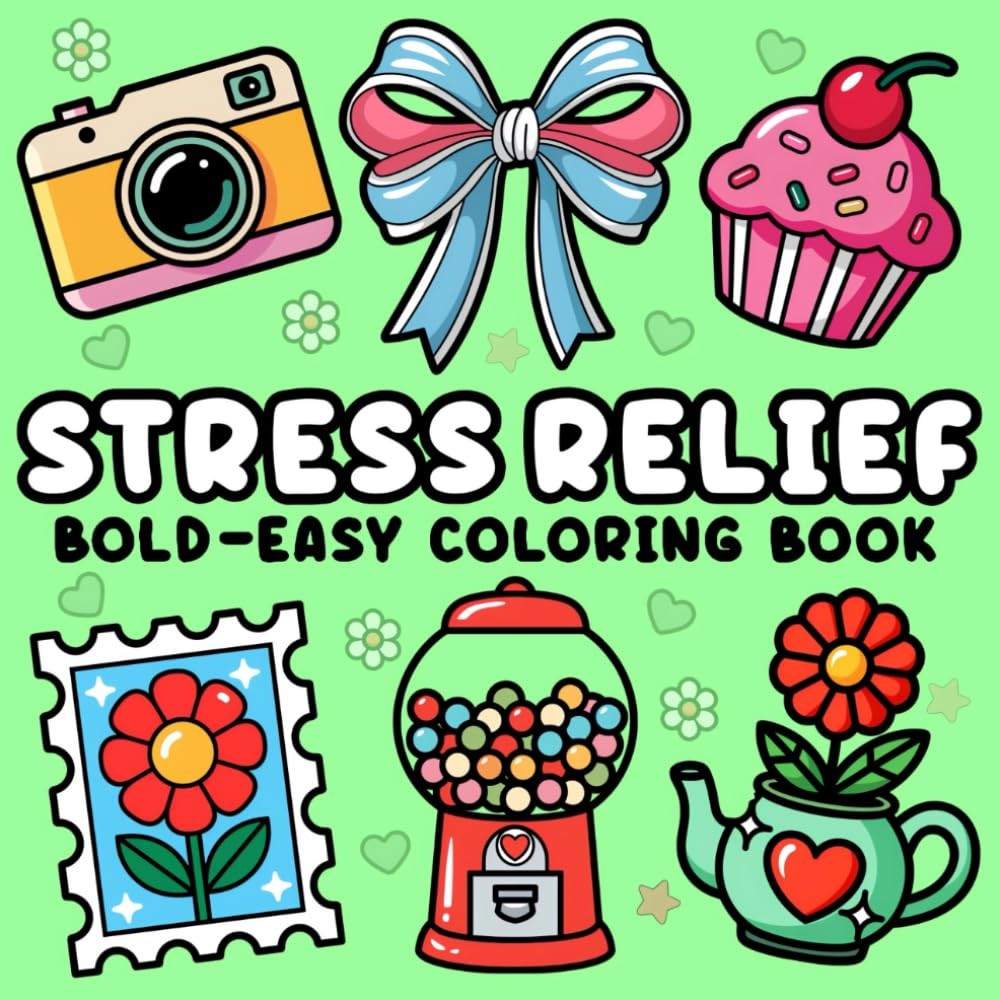Stress Relief: Bold and Easy Coloring Book for Adults and Kids with Flowers, La