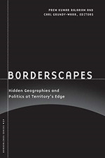 Borderscapes: Hidden Geographies and Politics at Territory’s Edge: 29 (Borderlin