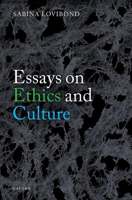 Essays on Ethics and Culture by Sabina Lovibond Hardcover Book