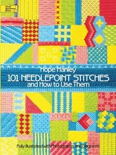101 Needlepoint Stitches and How to Us..., Hanley, Hope