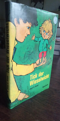 Tick, der Wieselwicht. Josef C. Grund. Ill.: Heike Hochgreve Grund, Josef 1974