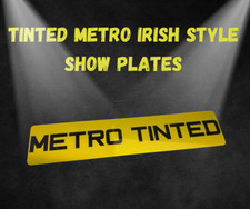 TINTED METRO IRISH IRELAND 2D NUMBER PLATE SHOW PLATE