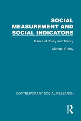 Social Measurement and Social Indicators: Issues of Policy and Theory by Michael
