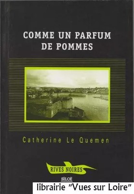 Comme un parfum de pommes, Catherine LE QUEMEN