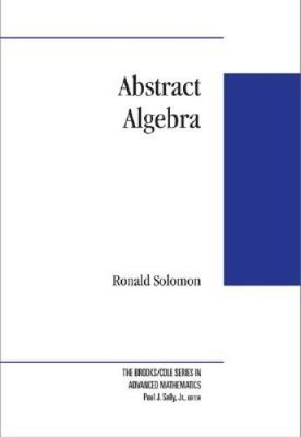 Abstract Algebra (Brooks/Cole Series in Advanced Mathematics) - VERY GOOD