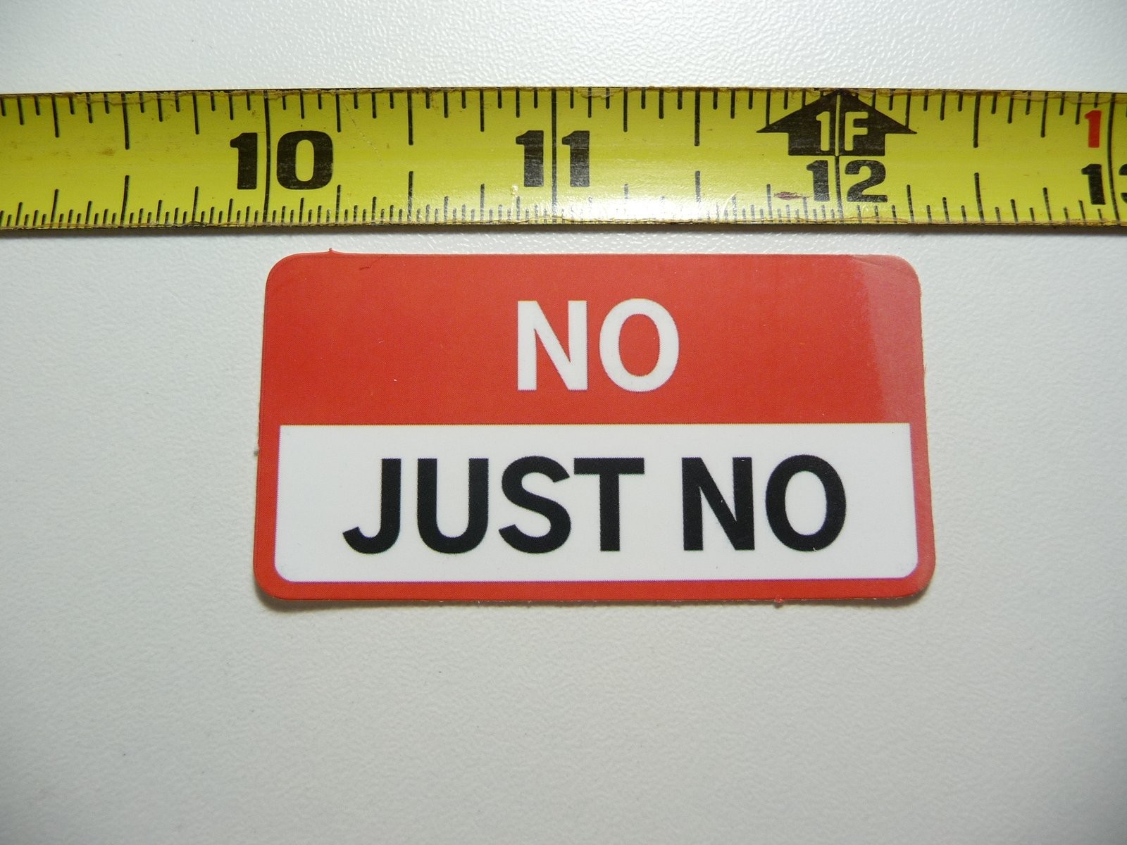 No Just No Mini Decal Sticker Sign