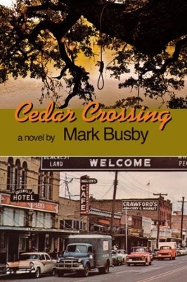 CEDAR CROSSING By Mark Busby *Excellent Condition*