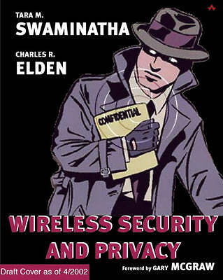 Wireless Security and Privacy: Best Practices and Design Techniques by 