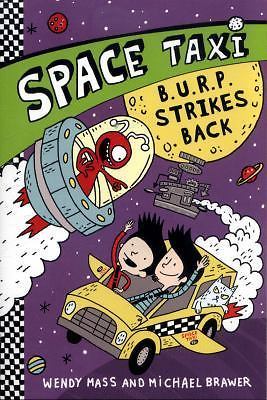 Space Taxi: B.U.R.P. Strikes Back by Mass, Wendy; Brawer, Michael