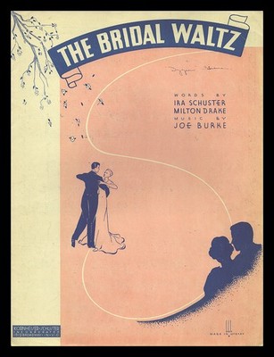 BRIDAL WALTZ Schuster/Drake/Burke 1935 Romantic Vintage Sheet Music