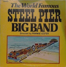 Frankie Lester, The World Famous Steel Pier Big Band, (LP, Album), NM or M-, 366