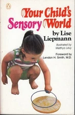 YOUR CHILD'S SENSO By Lise Liepmann **BRAND NEW**