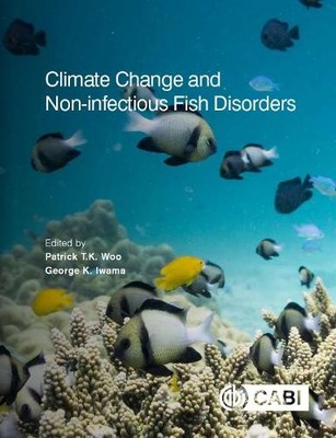 Climate Change and Non-infectious Fish Disorders - 9781786393982