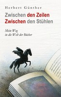 Herbert GüNther | Zwischen Den Zeilen Zwischen Den StüHlen | Buch | Deutsch
