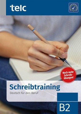 Schreibtraining. Deutsch für den Beruf B2 [Deutsch] von Fernandes, Nicole
