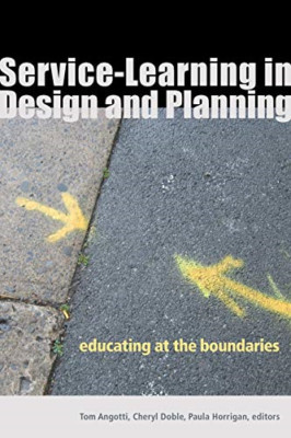 Service-Learning in Design and Planning: Educating at t - Paperback NEW  2012-01