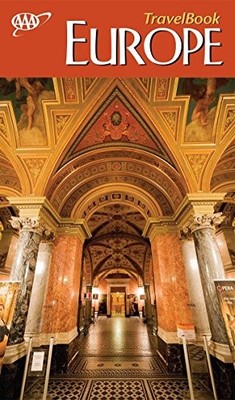 AAA Europe Travelbook: The Guide to Premier Destinations,Des Han