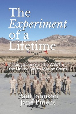The Experiment of a Lifetime: Doing Science in the Wild for the United States Ma