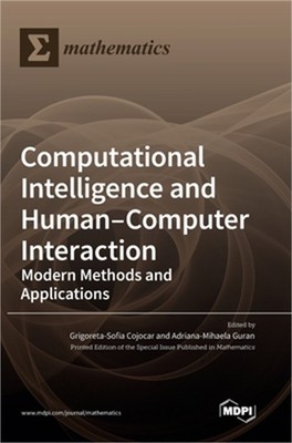 Computational Intelligence and Human-Computer Interaction: Modern Methods and Ap