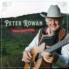 Peter Rowan Carter Stanley's Eyes CD NEW