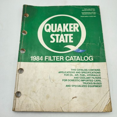 1984 Quaker State Filter Catalog For Oil Air Fuel Hydraulic And Coolant Filters