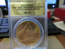 2013 Daniel Carr Exchange Currency Brass ANACS MS 69 