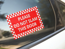 Sticker Please Do Not Slam The Door x 3  Taxi Cab Minibus Van  Vinyl  S266