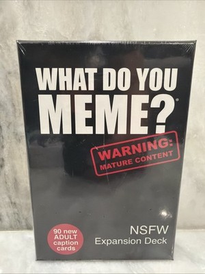What Do You Meme? NSFW Expansion Deck Card Game Mature Adult Content NEW