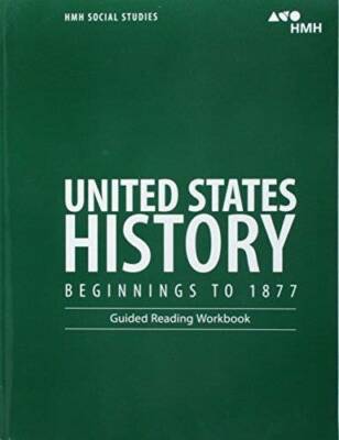 HMH Social Studies United States History: Beginnings to 1877: Guided Read - GOOD