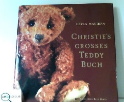Christie's grosses Teddy Buch. MANIERA, Leyla: