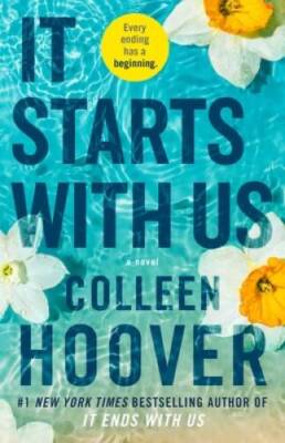 It Starts with Us: A Novel - Paperback By Hoover, Colleen - VERY GOOD