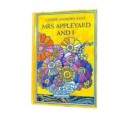 Mrs. Appleyard and I Louise Andrews Kent 1940s Vintage Fiction Humor Illustrated