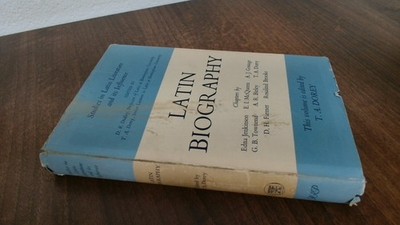 			Latin Biography, T A Dorey (Ed.), Routledge and Kegan Paul, 1967,		