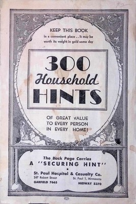 St Paul Hospital Casualty Co Household Hints Booklet 300 Tips Insurance Ad 1920s