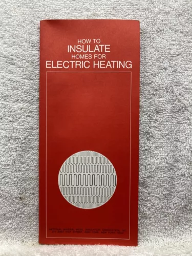 1971 How to Insulate Homes Electric Heating National Mineral Wool Insulation 